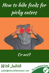 How to hide foods for picky eaters No.1 – don’t No.2 – don’t No.3 – still not a good idea! #supportingapickyeater #supportingafussyeater #pickyeater # pickyeating #helppickyeater #helpfussyeater #helpingpickyeater #helpingfussyeater #helppickyeating #helpfussyeating #fussyeating #judithyeabsley #fussyeater #theconfidenteater #addingfoods #wellington #NZ
