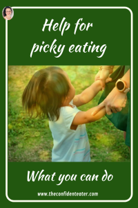Help your picky eater Judith Yeabsley|Fussy Eating NZ, #TheConfidentEater, #FussyEatingNZ, #TryNewFoods #HelpForFussyEating, #HelpForFussyEaters, #FussyEater, #FussyEating, #PickyEater, #PickyEating, #SupportForFussyEaters, #SupportForPickyEaters, #CreatingConfidentEaters, #TryNewFood #PickyEatingNZ #HelpForPickyEaters, #HelpForPickyEating, #Wellington, #NZ, #JudithYeabsley