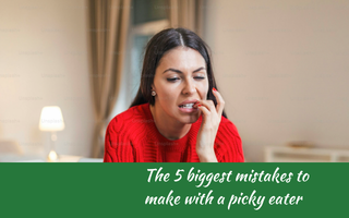 The 5 biggest mistakes to avoid with your picky eater, Judith Yeabsley|Fussy Eating NZ, #TheConfidentEater, #FussyEatingNZ, #TryNewFoods #HelpForFussyEating, #HelpForFussyEaters, #FussyEater, #FussyEating, #PickyEater, #PickyEating, #SupportForFussyEaters, #SupportForPickyEaters, #CreatingConfidentEaters, #TryNewFood #PickyEatingNZ #HelpForPickyEaters, #HelpForPickyEating, #Wellington, #NZ, #JudithYeabsley