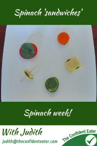 Spinach, recipes for picky eaters and fussy eaters #spinachsandwich, #spinach, #funspinach, #spinachrecipe, #funfoodsforpickyeaters, #funfoodsdforfussyeaters, #Recipesforpickyeaters, #helpforpickyeaters, #helpforpickyeating, #Foodforpickyeaters, #theconfidenteater, #wellington, #NZ, #judithyeabsley, #helpforfussyeating, #helpforfussyeaters, #fussyeater, #fussyeating, #pickyeater, #pickyeating, #supportforpickyeaters, #winnerwinnerIeatdinner, #creatingconfidenteaters, #newfoods, #bookforpickyeaters, #thecompleteconfidenceprogram, #thepickypack