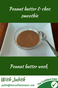 Peanut butter & choc smoothie #peanutbuttersmoothie, #peanutbutterandchocsmoothie, #peanutbutterrecipes, #trynewfoods, #funfoodsforpickyeaters, #funfoodsdforfussyeaters, #Recipesforpickyeaters, #helpforpickyeaters, #helpforpickyeating, #Foodforpickyeaters, #theconfidenteater, #wellington, #NZ, #judithyeabsley, #helpforfussyeating, #helpforfussyeaters, #fussyeater, #fussyeating, #pickyeater, #pickyeating, #supportforpickyeaters, #winnerwinnerIeatdinner, #creatingconfidenteaters, #newfoods, #bookforpickyeaters, #thecompleteconfidenceprogram, #thepickypack
