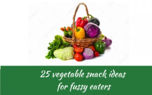 25 vegetable snacks for fussy eaters NZ, Judith Yeabsley|Fussy Eating NZ, #vegetablesnacksforfussyeaters, #vegetablesnacksforpickyeaters, #veggiesnacksforfussyeaters, #veggiesnacksforpickyeaters #theconfidenteater, #fussyeatingNZ, #pickyeatingNZ #helpforpickyeaters, #helpforpickyeating, #recipespickyeaterswilleat, #recipesfussyeaterswilleat #winnerwinnerIeatdinner, #Recipesforpickyeaters, #Foodforpickyeaters, #wellington, #NZ, #judithyeabsley, #helpforfussyeating, #helpforfussyeaters, #fussyeater, #fussyeating, #pickyeater, #pickyeating, #supportforpickyeaters, #winnerwinnerIeatdinner, #creatingconfidenteaters, #newfoods, #bookforpickyeaters, #thecompleteconfidenceprogram, #thepickypack, #funfoodsforpickyeaters, #funfoodsdforfussyeaters