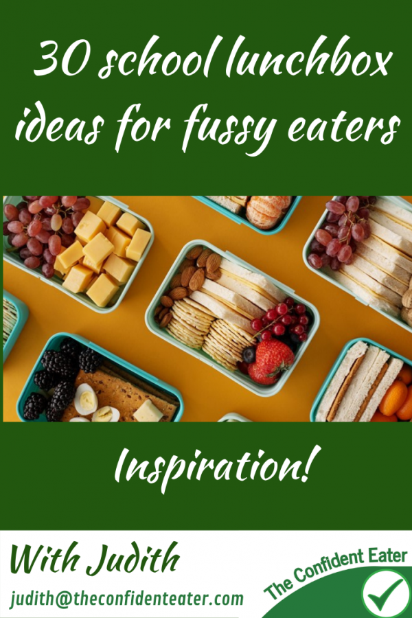 30 School lunchbox ideas for fussy eaters | The Confident Eater 30 ...