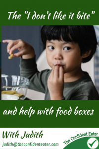 The “I don’t like it bite”. Fussy eaters NZ, Judith Yeabsley|Fussy Eating NZ, #helpaddingfoodsfussyeating, #foodboxesfussyeaters, #helpaddingfoodforpickyeaters, #foodboxespickyeaters #theconfidenteater, #fussyeatingNZ, #pickyeatingNZ #helpforpickyeaters, #helpforpickyeating, #recipespickyeaterswilleat, #recipesfussyeaterswilleat #winnerwinnerIeatdinner, #Recipesforpickyeaters, #Foodforpickyeaters, #wellington, #NZ, #judithyeabsley, #helpforfussyeating, #helpforfussyeaters, #fussyeater, #fussyeating, #pickyeater, #pickyeating, #supportforpickyeaters, #creatingconfidenteaters, #newfoods, #bookforpickyeaters, #thepickypack, #funfoodsforpickyeaters, #funfoodsdforfussyeaters