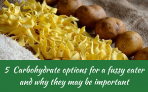 5 carbohydrate options for fussy eater. Fussy eaters NZ, Judith Yeabsley|Fussy Eating NZ, foods that fussy eaters accept, #Carbohydratesforfussyeater, #carbohydratesforpickyeaters, #helpaddingfoodsfussyeating, #helpfortoddlerfussyeaters, #helpfortoddlerpickyeaters, #helpaddingfoodforpickyeaters, #theconfidenteater, #fussyeatingNZ, #pickyeatingNZ #helpforpickyeaters, #helpforpickyeating, #recipespickyeaterswilleat, #recipesfussyeaterswilleat #winnerwinnerIeatdinner, #Recipesforpickyeaters, #Foodforpickyeaters, #wellington, #NZ, #judithyeabsley, #helpforfussyeating, #helpforfussyeaters, #fussyeater, #fussyeating, #pickyeater, #pickyeating, #supportforpickyeaters, #creatingconfidenteaters, #newfoods, #bookforpickyeaters, #thepickypack, #funfoodsforpickyeaters, #funfoodsdforfussyeaters