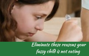 Eliminate these reasons your fussy child may not be eating, Judith Yeabsley|Fussy Eating NZ, #TheConfidentEater, #FussyEatingNZ, #TryNewFoods #HelpForFussyEating, #HelpForFussyEaters, #FussyEater, #FussyEating, #PickyEater, #PickyEating, #SupportForFussyEaters, #SupportForPickyEaters, #CreatingConfidentEaters, #TryNewFood #PickyEatingNZ #HelpForPickyEaters, #HelpForPickyEating, #Wellington, #NZ, #JudithYeabsley