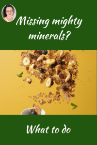 Missing mighty minerals - magnesium, Judith Yeabsley|Fussy Eating NZ, #TheConfidentEater, #FussyEatingNZ, #TryNewFoods #HelpForFussyEating, #HelpForFussyEaters, #FussyEater, #FussyEating, #PickyEater, #PickyEating, #SupportForFussyEaters, #SupportForPickyEaters, #CreatingConfidentEaters, #TryNewFood #PickyEatingNZ #HelpForPickyEaters, #HelpForPickyEating, #Wellington, #NZ, #JudithYeabsley