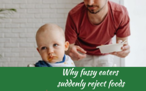 Why fussy eaters suddenly reject foods, Judith Yeabsley|Fussy Eating NZ, #WhyFussyEatersSuddenlyRejectFoods, # WhyPickyEatersSuddenlyRejectFoods, #TryNewFoods, #TheConfidentEater, #FussyEatingNZ, #HelpForFussyEating, #HelpForFussyEaters, #FussyEater, #FussyEating, #PickyEater, #PickyEating, #SupportForFussyEaters, #SupportForPickyEaters, #CreatingConfidentEaters, #TryNewFood #PickyEatingNZ #HelpForPickyEaters, #HelpForPickyEating, #Wellington, #NZ, #JudithYeabsley