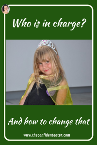 Who is in charge? Judith Yeabsley|Fussy Eating NZ, #TheConfidentEater, #FussyEatingNZ, #TryNewFoods #HelpForFussyEating, #HelpForFussyEaters, #FussyEater, #FussyEating, #PickyEater, #PickyEating, #SupportForFussyEaters, #SupportForPickyEaters, #CreatingConfidentEaters, #TryNewFood #PickyEatingNZ #HelpForPickyEaters, #HelpForPickyEating, #Wellington, #NZ, #JudithYeabsley