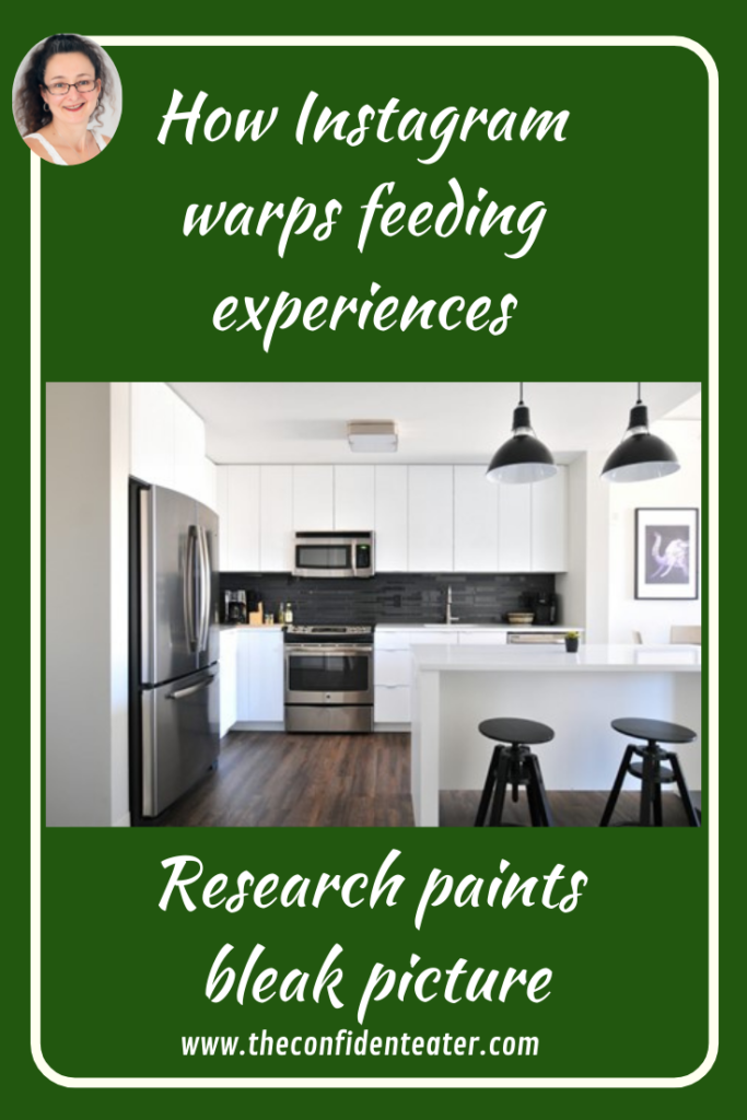 How Instagram warps feeding experiences, Judith Yeabsley|Fussy Eating NZ, #TheConfidentEater, #FussyEatingNZ, #TryNewFoods #HelpForFussyEating, #HelpForFussyEaters, #FussyEater, #FussyEating, #PickyEater, #PickyEating, #SupportForFussyEaters, #SupportForPickyEaters, #CreatingConfidentEaters, #TryNewFood #PickyEatingNZ #HelpForPickyEaters, #HelpForPickyEating, #Wellington, #NZ, #JudithYeabsley