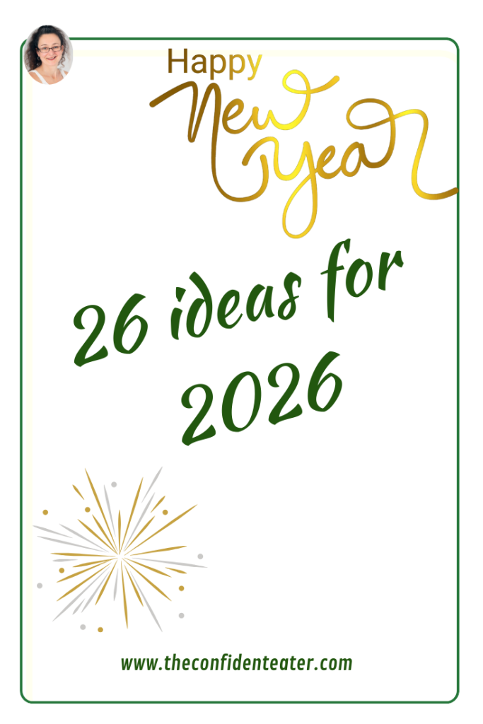 26 ideas for 2026, Judith Yeabsley|Fussy Eating NZ, #TheConfidentEater, #FussyEatingNZ, #TryNewFoods #HelpForFussyEating, #HelpForFussyEaters, #FussyEater, #FussyEating, #PickyEater, #PickyEating, #SupportForFussyEaters, #SupportForPickyEaters, #CreatingConfidentEaters, #TryNewFood #PickyEatingNZ #HelpForPickyEaters, #HelpForPickyEating, #Wellington, #NZ, #JudithYeabsley